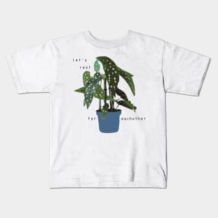 Let's root for eachother - begonia potted plant Kids T-Shirt